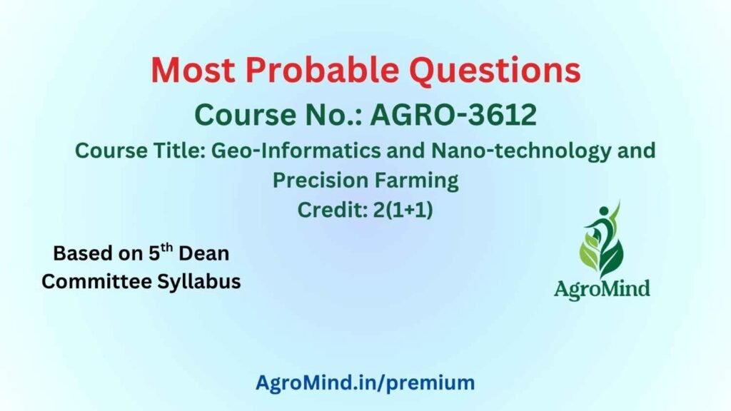 AGRO-3612 Most Probable Questions (BSc Agri)