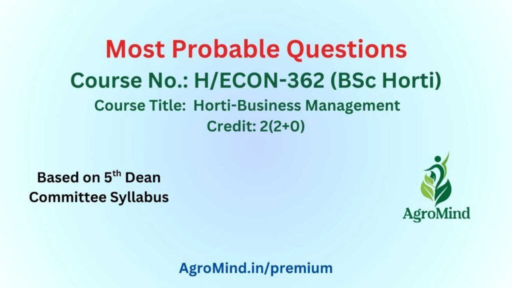 H/ECON-362 (BSc Horti) Most Probable Questions