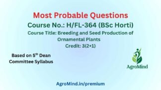 H/FL-364 (BSc Horti) Most Probable Questions
