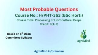 H/PHT-363 (BSc Horti) Most Probable Questions