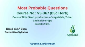 VS-367 Most Probable Questions (BSc Horti)