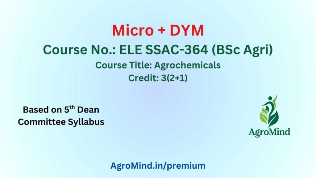 ELE SSAC-364 (BSc Agri) Micro + DYM