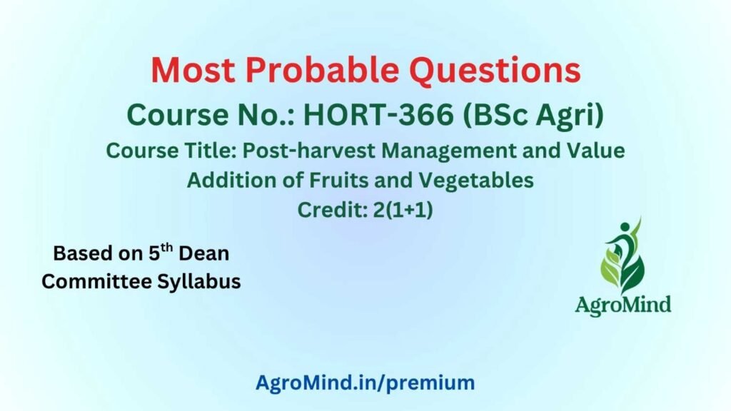 HORT-366 (BSc Agri) Most Probable Questions