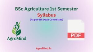 BSc Agriculture Syllabus as per New 6th Dean Committee