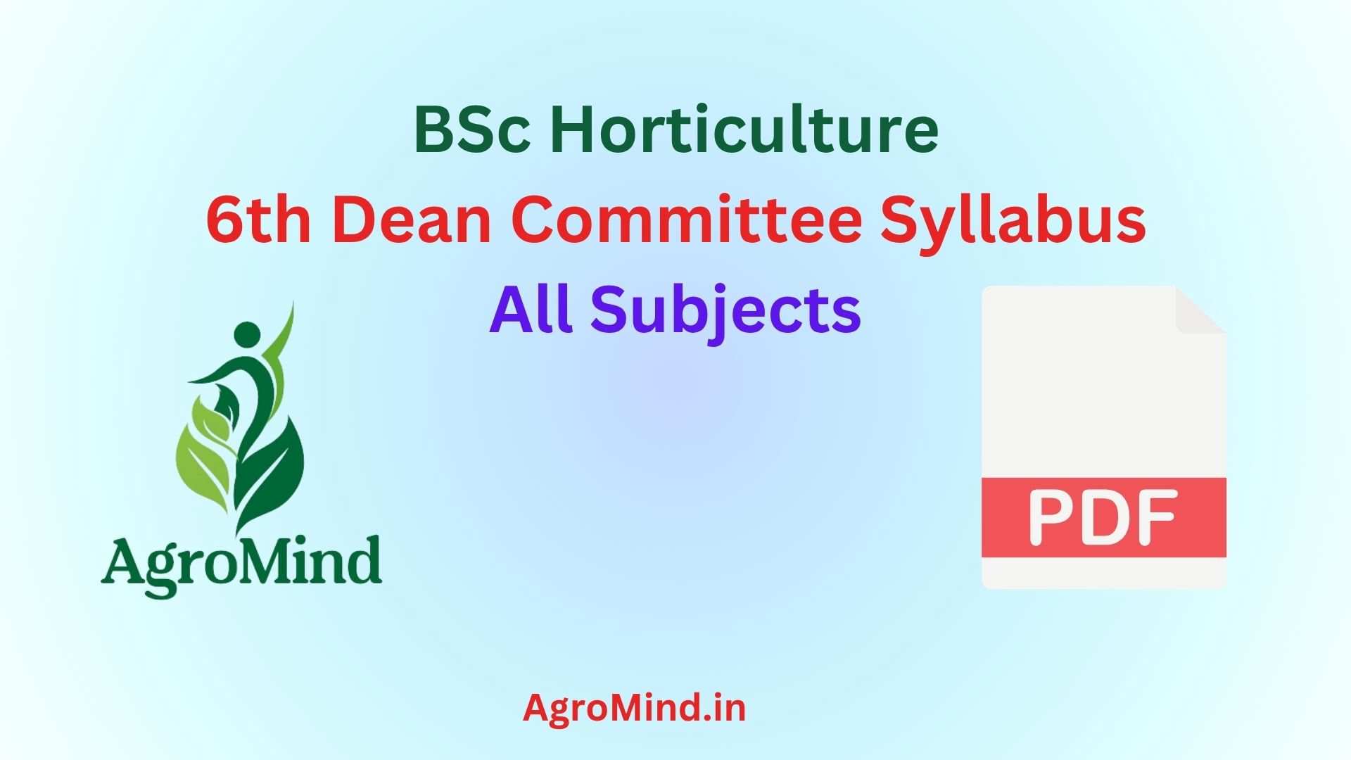 BSc Horticulture 6th Dean Committee Syllabus, AgroMind