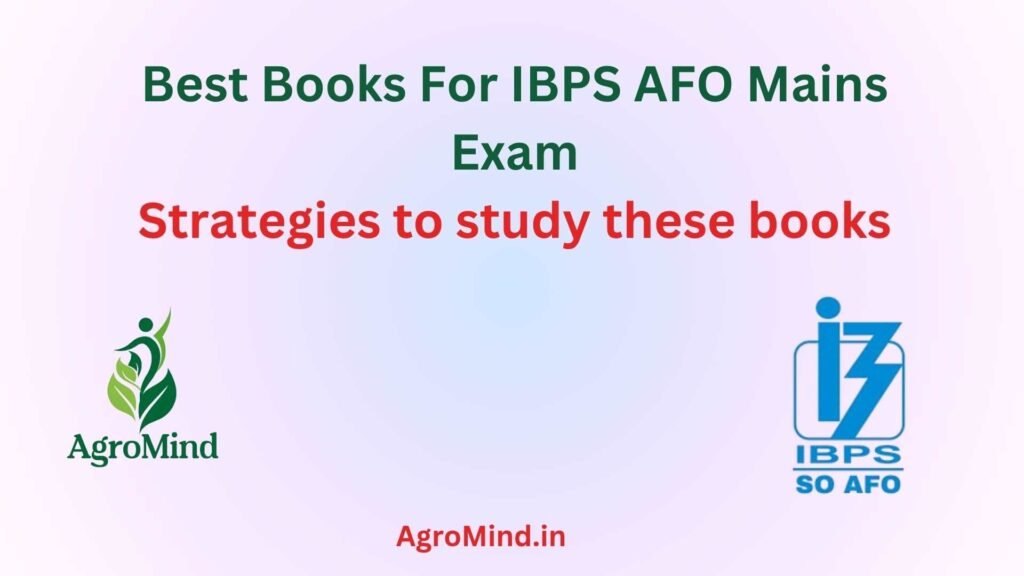 Best Books For IBPS AFO Mains Exam to study, AgroMind
