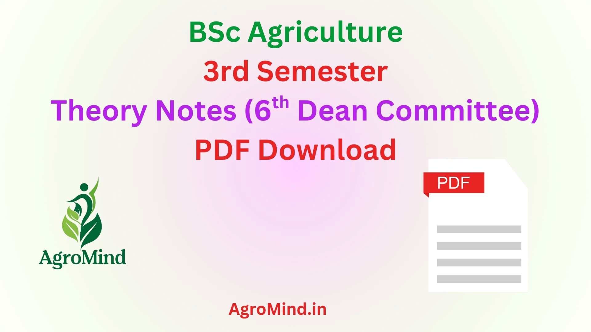 BSc Agriculture 3rd Semester Detailed Theory Notes as per 6th Dean Committee, AgroMind